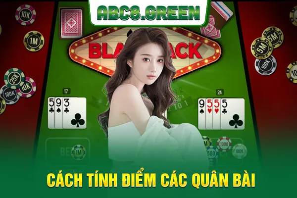 Cách tính điểm các quân bài