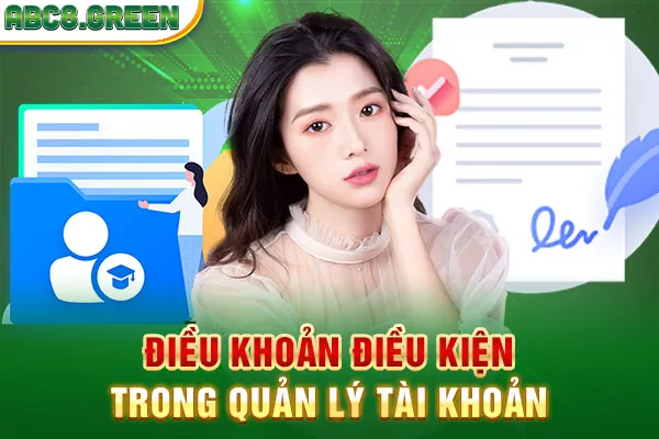 Điều khoản điều kiện trong quản lý tài khoản