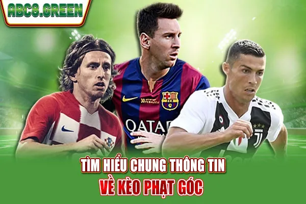 Tìm hiểu chung thông tin về kèo phạt góc 