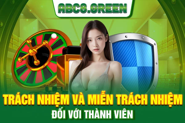 Trách nhiệm và miễn trách nhiệm đối với thành viên